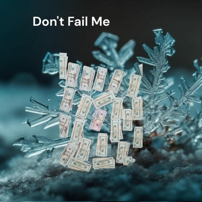 Don't Fail Me - Single