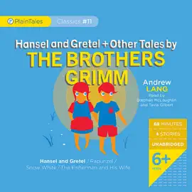 Hansel and Gretel and Other Tales by the Brothers Grimm (Unabridged)