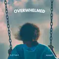 Overwhelmed