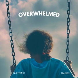 Overwhelmed NaffymaR & Marizu