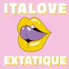 Italove - Extatique