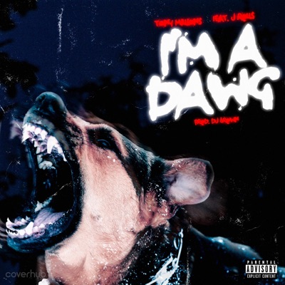 I'm a Dawg (feat. J Rolls) - Single