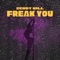 Freak You (feat. DJ Smallz 732) artwork