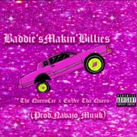 Baddies Makin' Billies (feat. EnVee Tha Queen) - Single - The Queen Cee