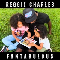 Fantabulous (feat. StevenCharles, Kaïla & Anamaë) - Single - Reggie Charles