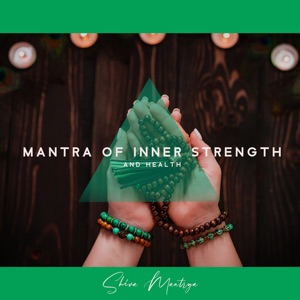 Mantra of Inner Strength and Health