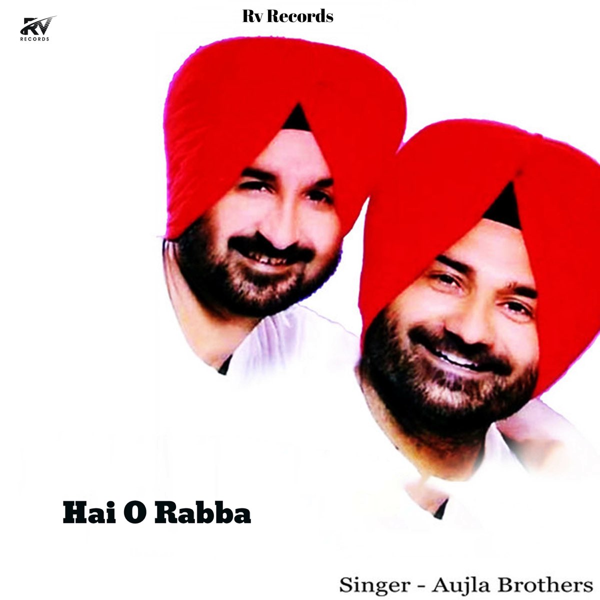 Hai O Rabba - Single - Album by Aujla Brothers - Apple Music