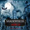 Shadowseer: Munich (Shadowseer, Book Three) - Morgan Rice