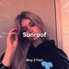 Sunroof (Sped Up) - Single