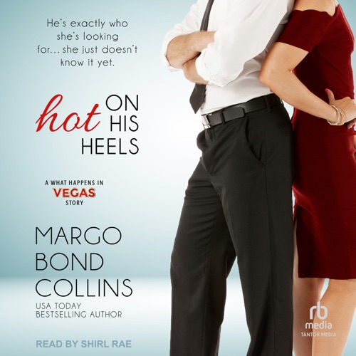 Hot on His Heels (What Happens in Vegas) cover