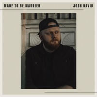 Made To Be Married - Single - Josh David