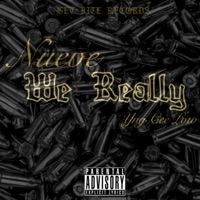 We Really (feat. Yng Cee Low) - Single - Nueve