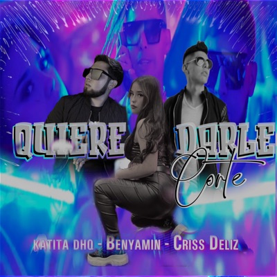 Quiere Darle Corte - Single