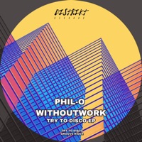 Try to Disco EP - Philo & Withoutwork