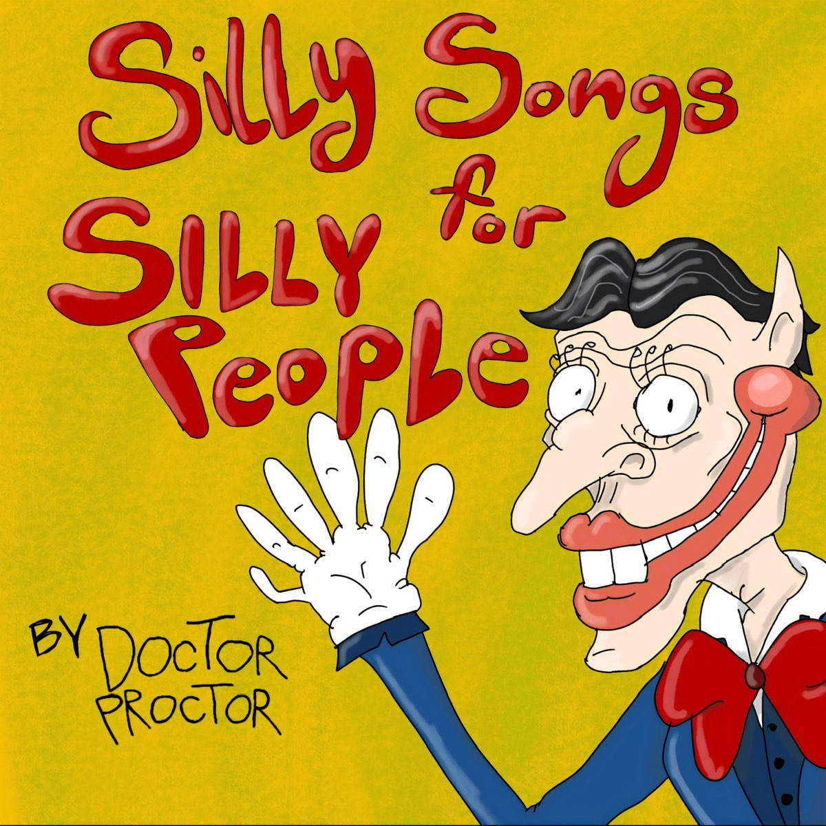 Silly Songs For Silly People Album By Dr Proctor Apple Music   1200x1200bf 60 