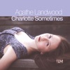 Charlotte Sometimes - Single