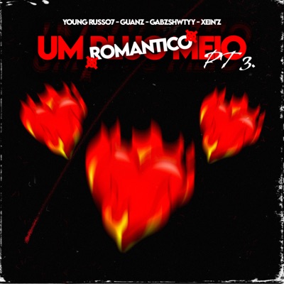 Um Plug Meio Romântico, Pt. 3 (feat. Gabzshwtyy, Xein'z & Guanz) - Single