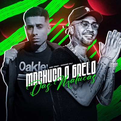 Machuca o Grelo das Malucas (feat. Mano DJ) - Single