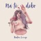 Ná Te Debo - Beatriz Luengo lyrics
