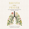 Breath as Prayer - Jennifer Tucker