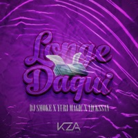 Longe Daqui - Single - DJ Smoke, Vickssan & Yuri Magic