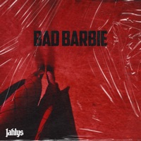 Bad Barbie - Single - Jahlys