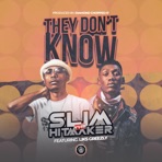 They Dont Know (feat. Liks Greezly) - Single