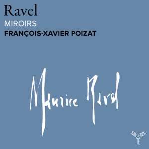 Ravel: Miroirs, M. 43 - EP