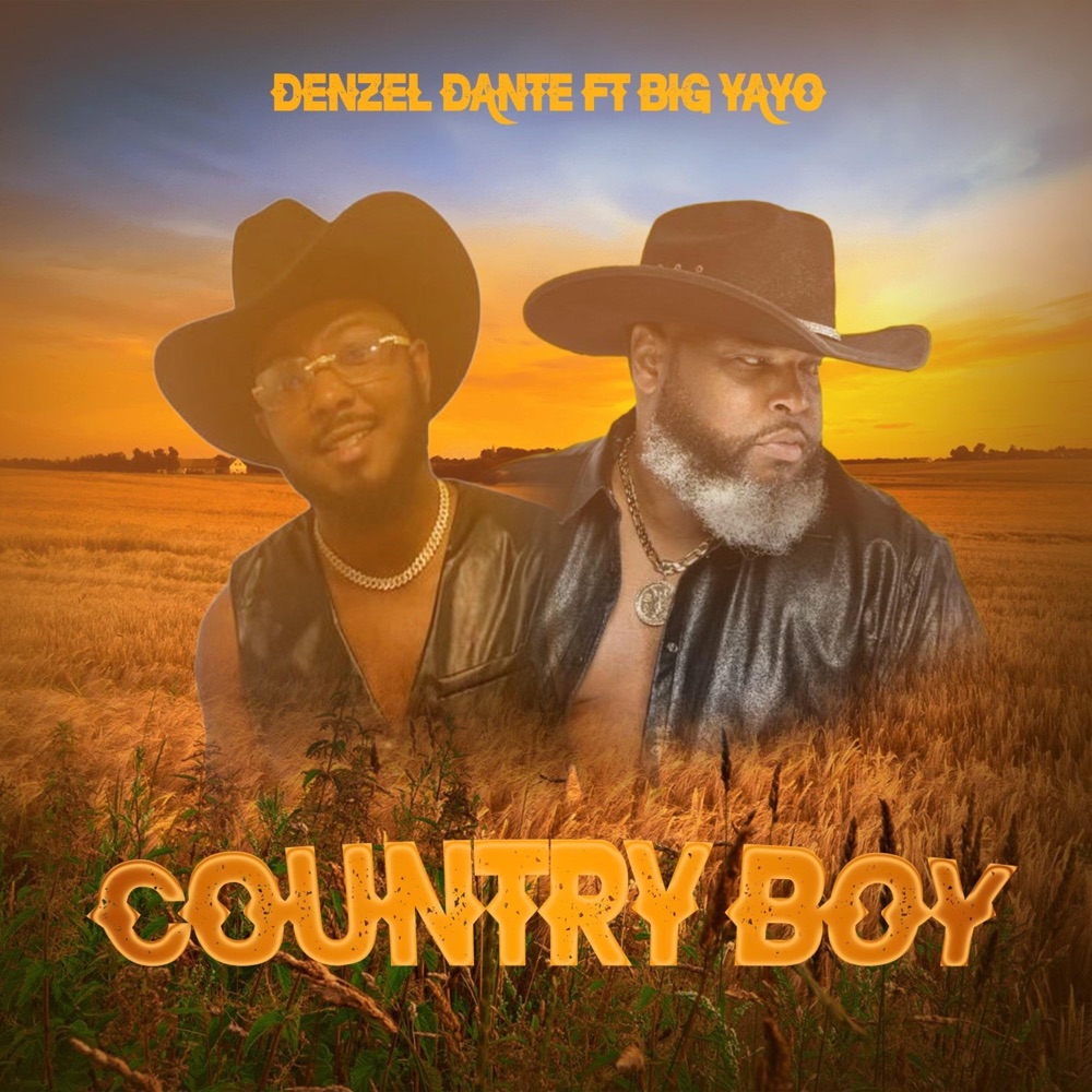 Обложка альбома «Country Boy (feat. Big Yayo) - Single» — Denzel Dante