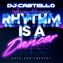 Rhythm Is A Dancer (30th Anniversary Radio Edit)