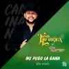 Me Pego La Gana (feat. Chuy Lizarraga) [En vivo] - Single