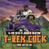 T-Rex Cock (feat. G-Mo Skee & Jarren Benton) - Single