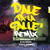 Dale Pa la Calle (feat. Elvis Crespo & Tito "El Bambino") [Remix] - Single