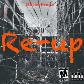 Re-Up Mucho Deniro