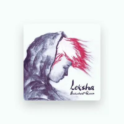 Listen to Leksha, watch music videos, read bio, see tour dates & more!