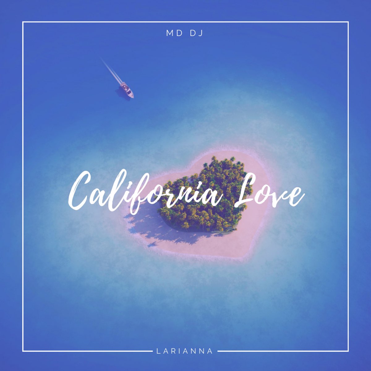 California Love - Single – Album par MD Dj & Larianna – Apple Music
