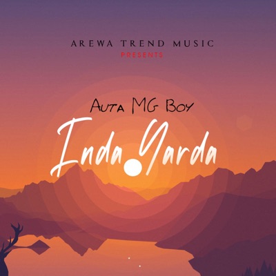 Song - Inda Yarda - Auta mg boy