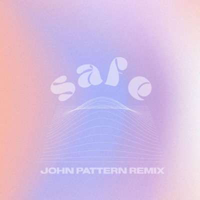 safe (John Pattern remix) - Single