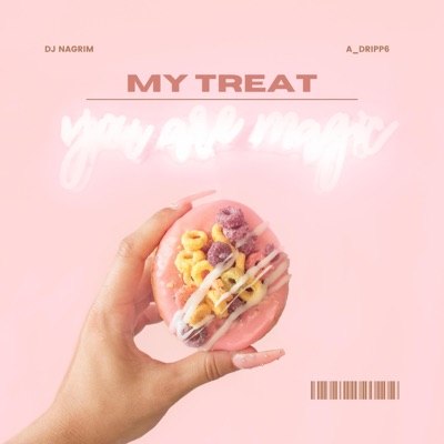 My Treat (feat. A_Dripp6) - Single