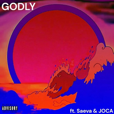 Godly (feat. Saeva & JOCA) - Single