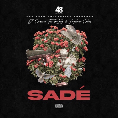 Sade (feat. Q' Sincere, Tee Rollz & Landover Slim) - Single