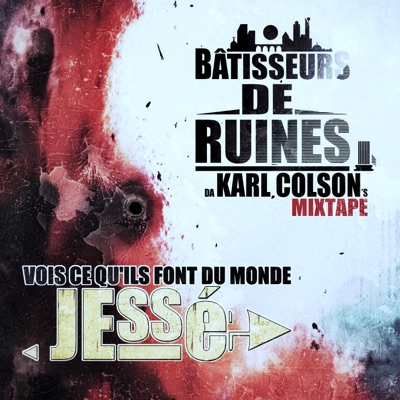 Vois ce qu'ils font du Monde (feat. Jessé) - Single