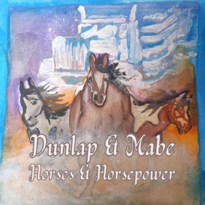 Horses & Horsepower (feat. Jack Dunlap, Robert Mabe, Danny Knicely, Bud's Collective & the Fly Birds)