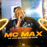 Mc Max na Roda de Funk (Ao Vivo) - EP - MC Max