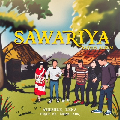 Sawariya (feat. Muzic Adk) - Single