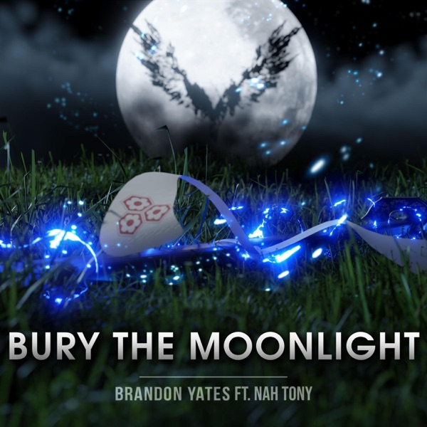 Bury the Moonlight (feat. Nah Tony)