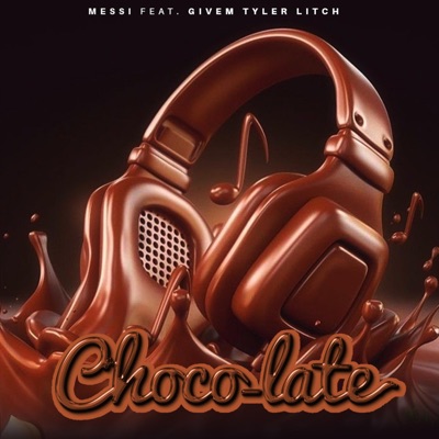 Choco-late (feat. Givem Tyler Litch) - Single