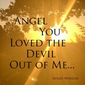 Angel You Loved The Devil Out Of Me artwork