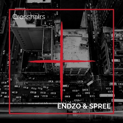 Crosshairs (feat. Endzo & Spree) - Single