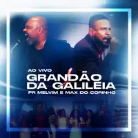 Grandão da Galiléia — Max do Corinho